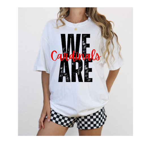 We Are Cardinals-Comfort Color Tee