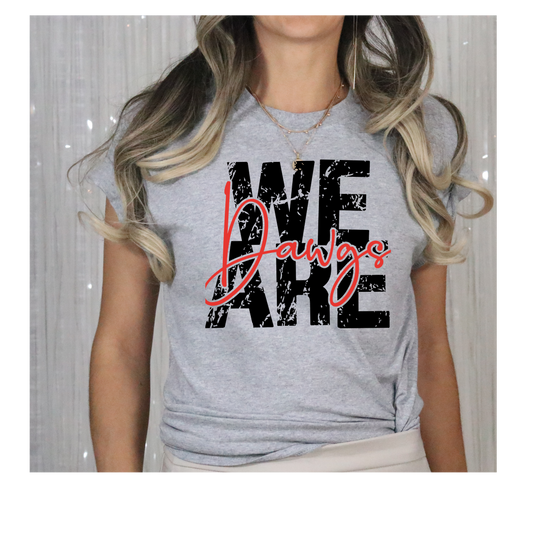 We Are Dawgs-Gildan Tee