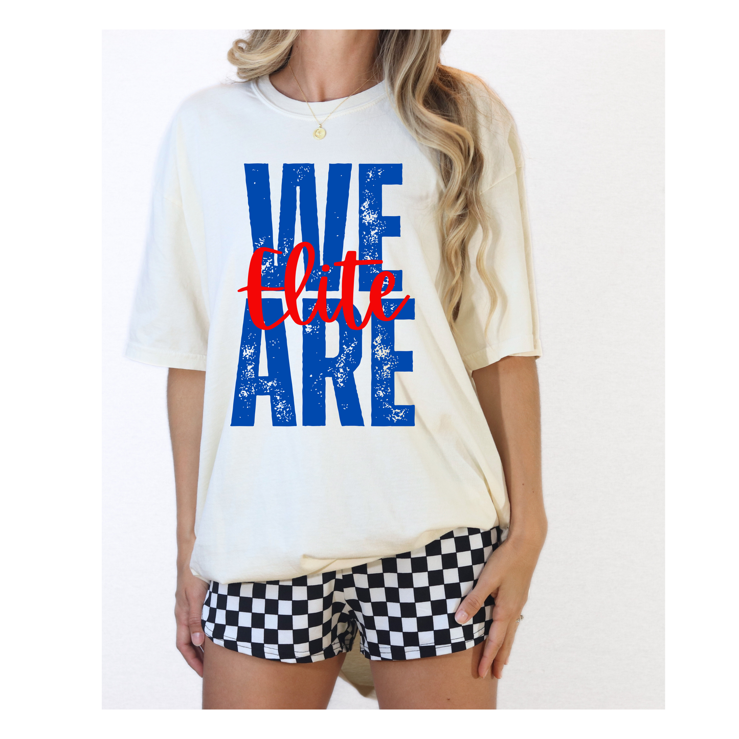 We Are Elite T-Shirt