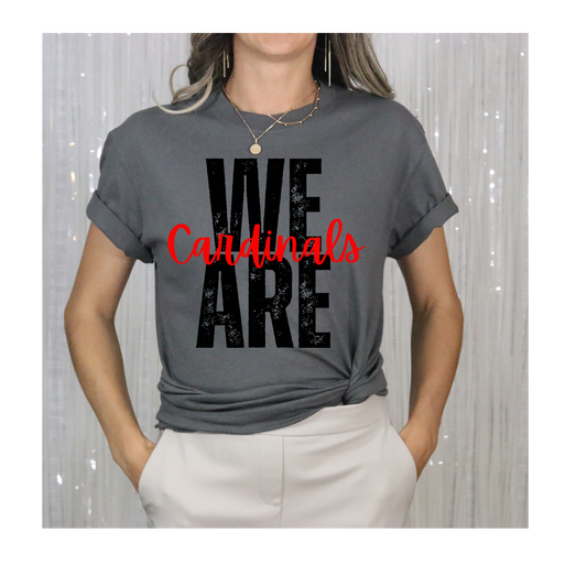 We Are Cardinals-Gildan Tee