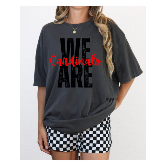 We Are Cardinals-Comfort Color Tee